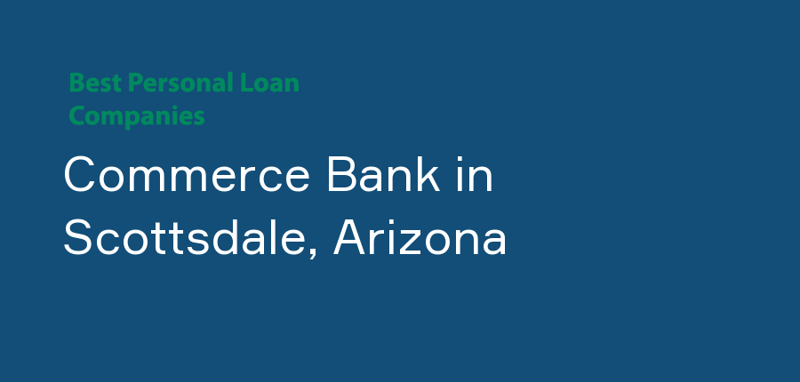 Commerce Bank in Arizona, Scottsdale