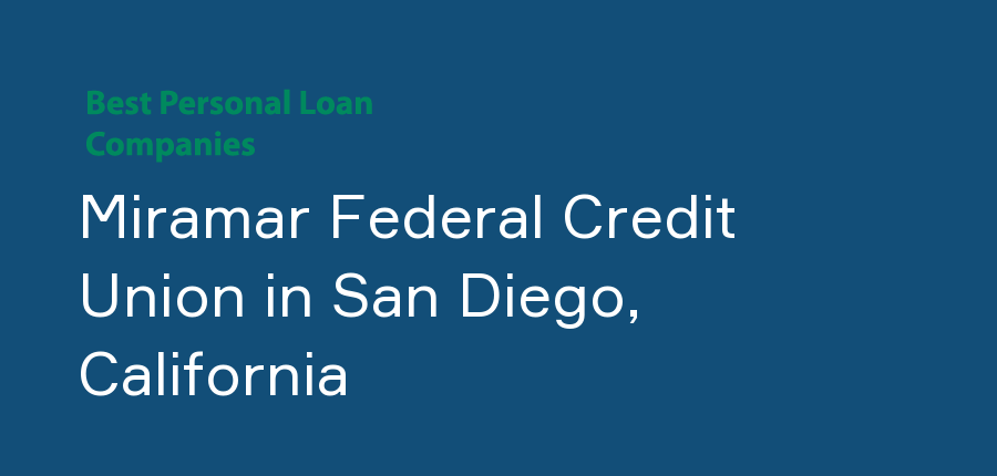 Miramar Federal Credit Union in California, San Diego