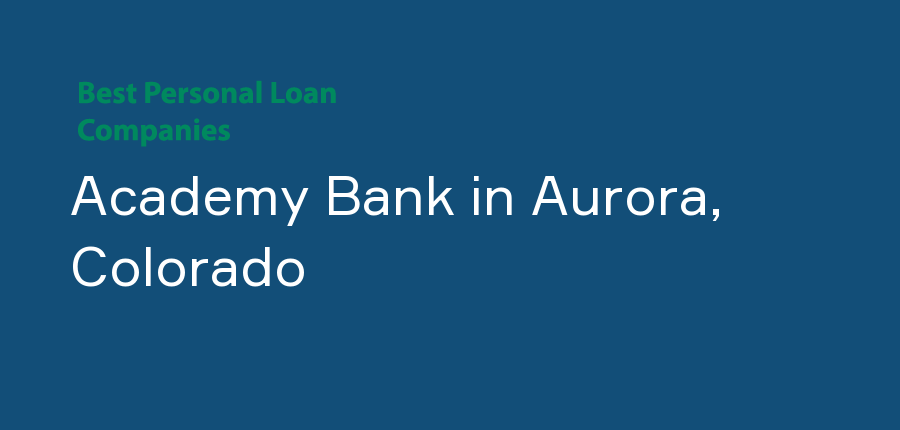 Academy Bank in Colorado, Aurora