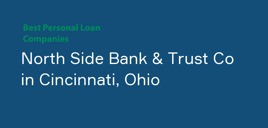 North Side Bank & Trust Co in Ohio, Cincinnati