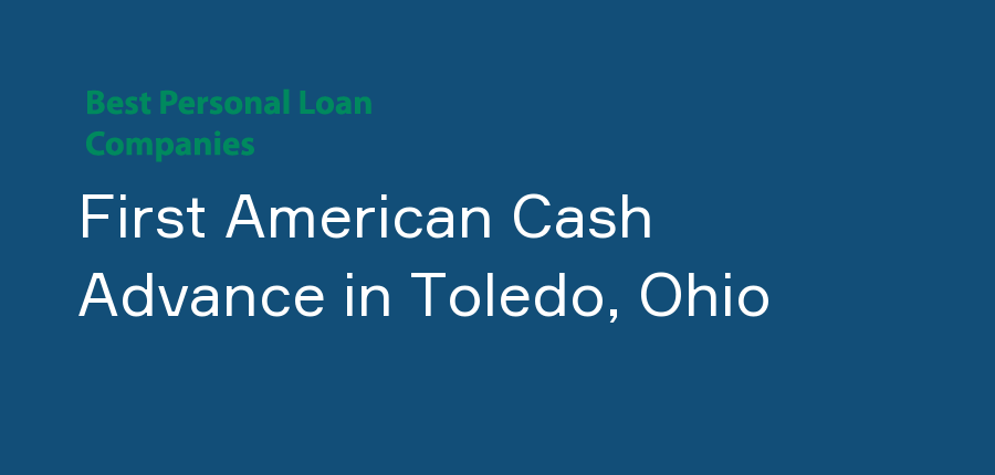 First American Cash Advance in Ohio, Toledo