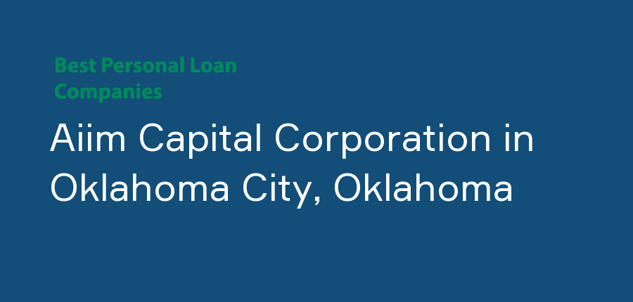 Aiim Capital Corporation in Oklahoma, Oklahoma City