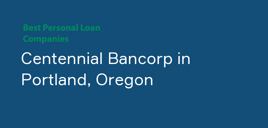 Centennial Bancorp in Oregon, Portland