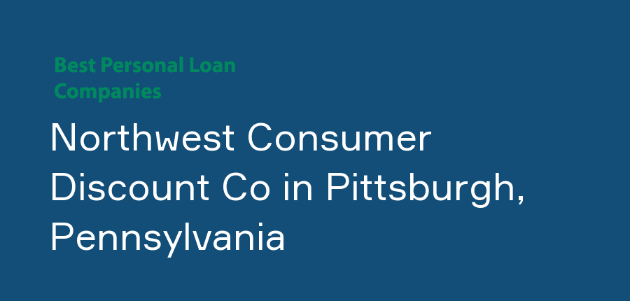 Northwest Consumer Discount Co in Pennsylvania, Pittsburgh