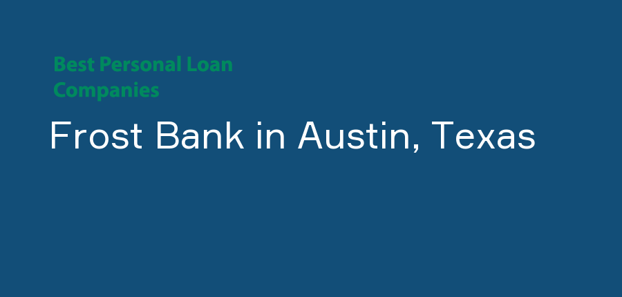 Frost Bank in Texas, Austin