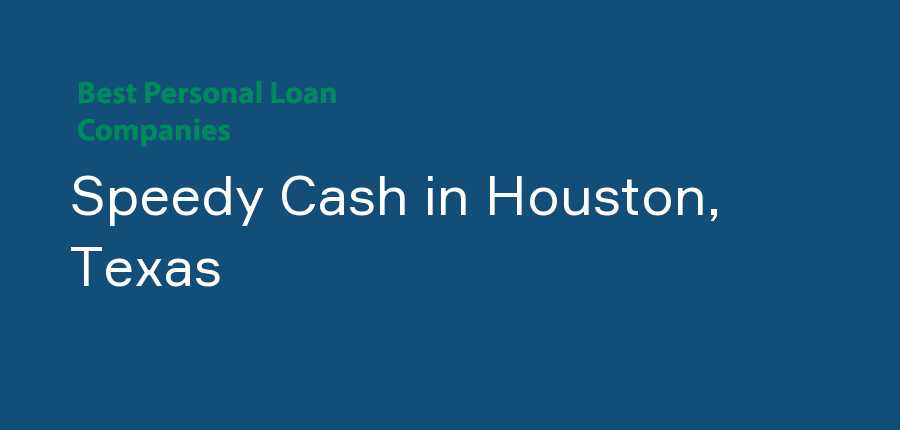 Speedy Cash in Texas, Houston