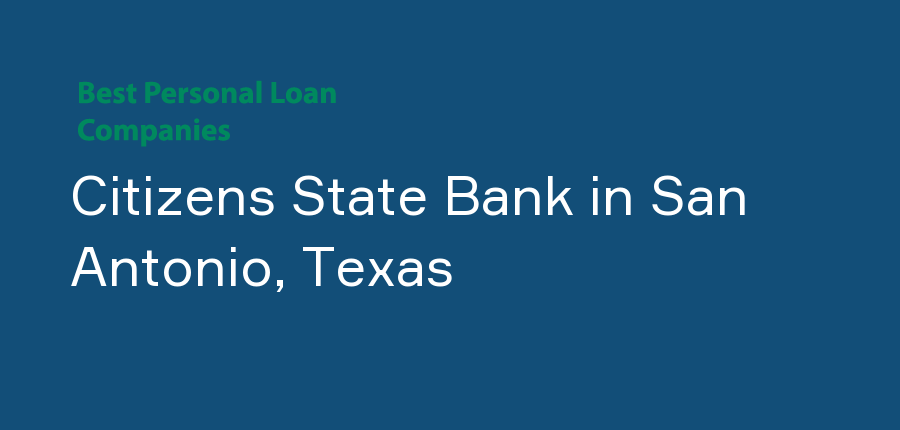 Citizens State Bank in Texas, San Antonio