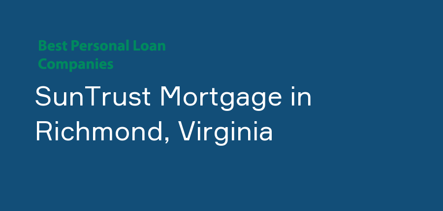 SunTrust Mortgage in Virginia, Richmond