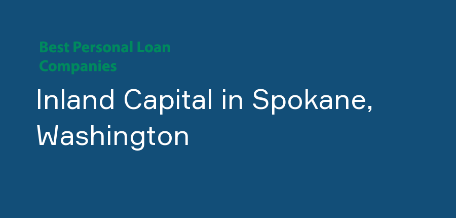 Inland Capital in Washington, Spokane