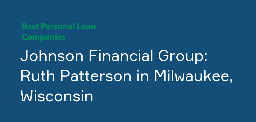 Johnson Financial Group: Ruth Patterson in Wisconsin, Milwaukee