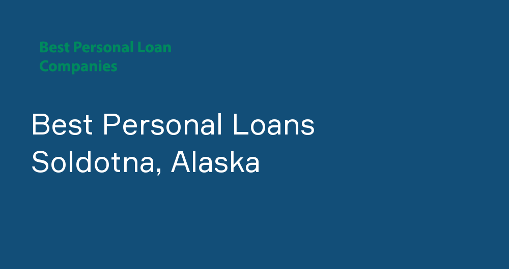 Online Personal Loans in Soldotna, Alaska