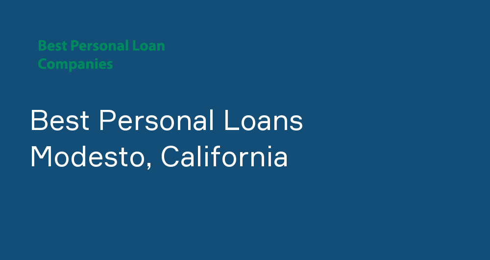 Online Personal Loans in Modesto, California