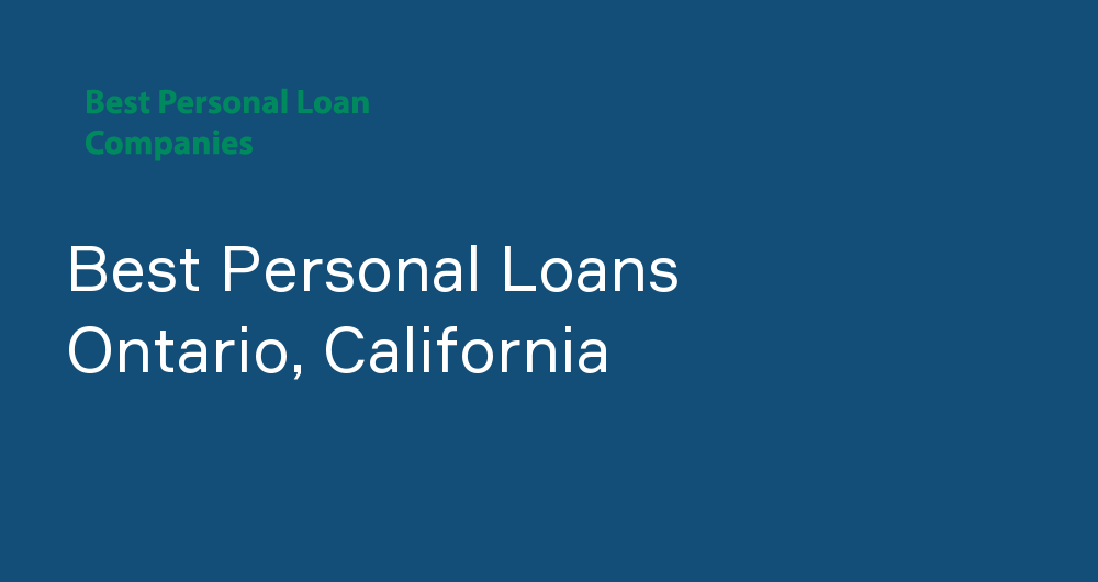 Online Personal Loans in Ontario, California