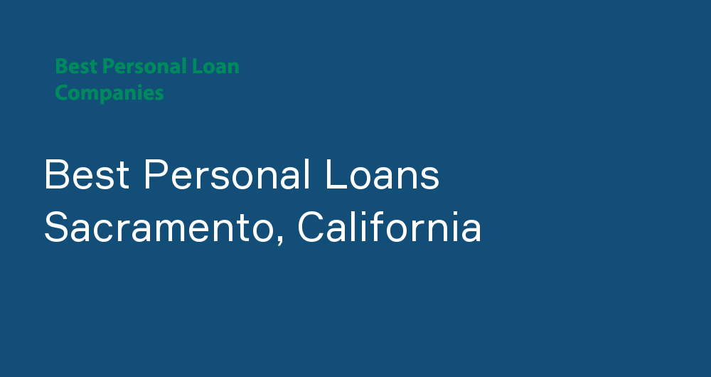 Online Personal Loans in Sacramento, California