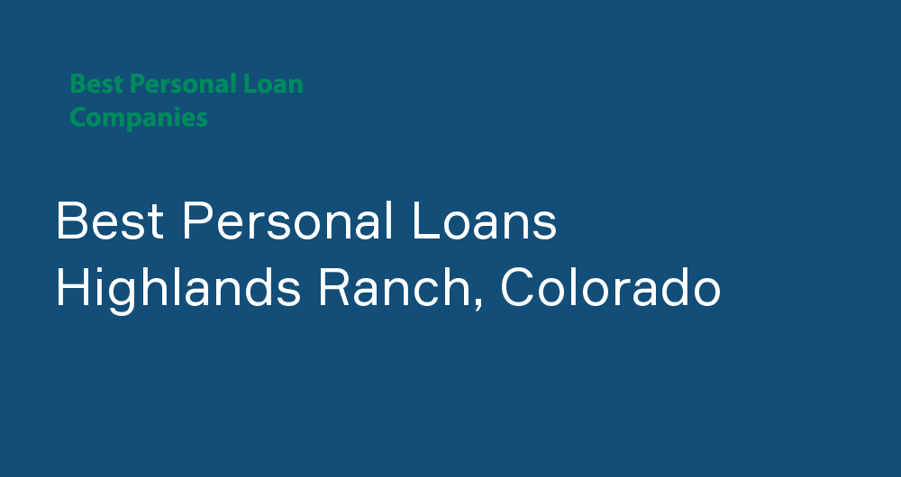 Online Personal Loans in Highlands Ranch, Colorado