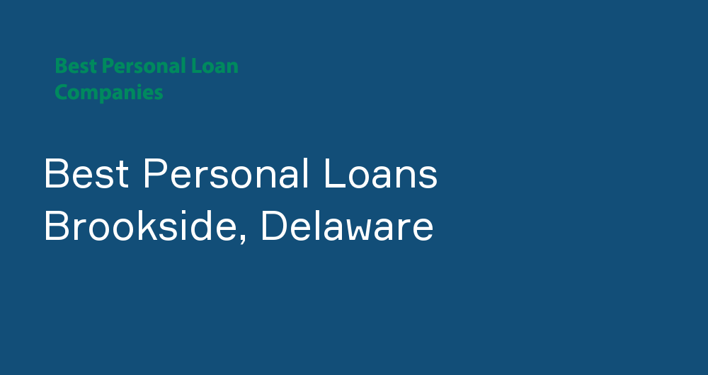 Online Personal Loans in Brookside, Delaware
