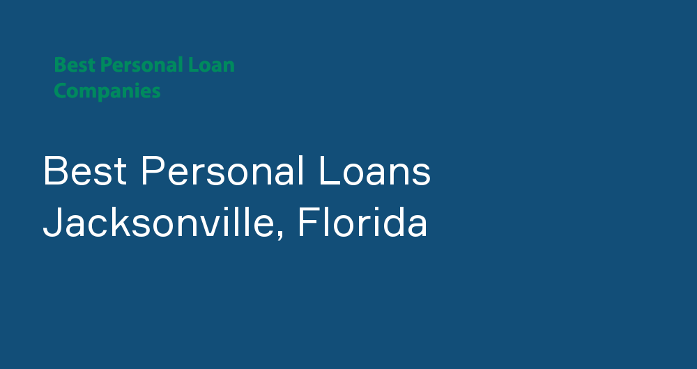 Online Personal Loans in Jacksonville, Florida