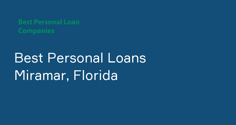Online Personal Loans in Miramar, Florida