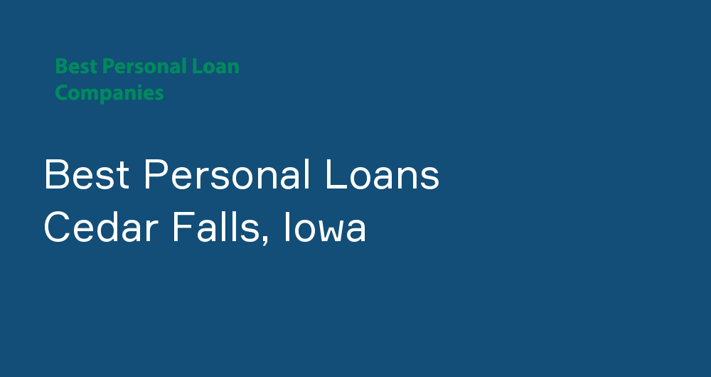 Online Personal Loans in Cedar Falls, Iowa