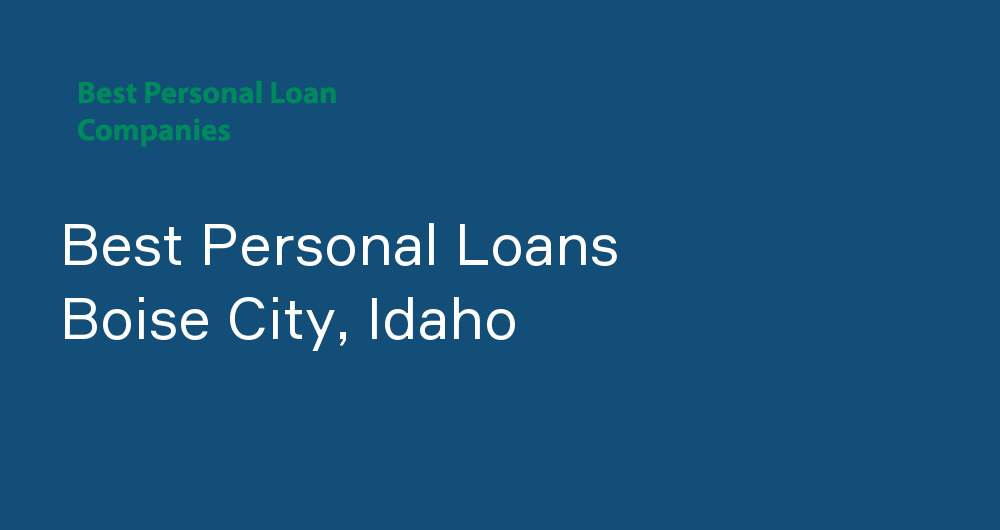 Online Personal Loans in Boise City, Idaho