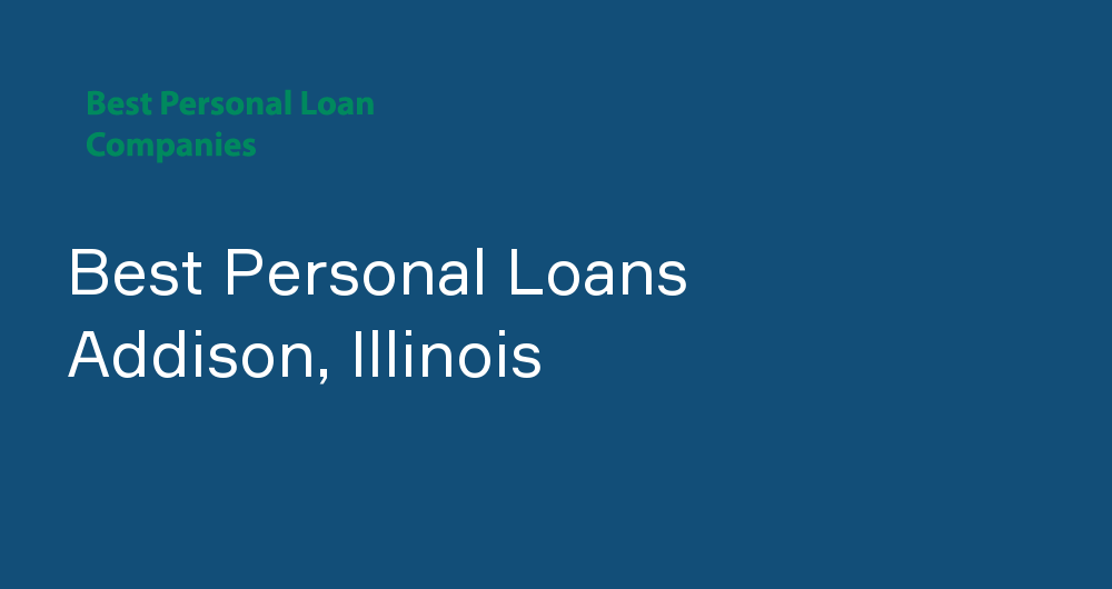 Online Personal Loans in Addison, Illinois