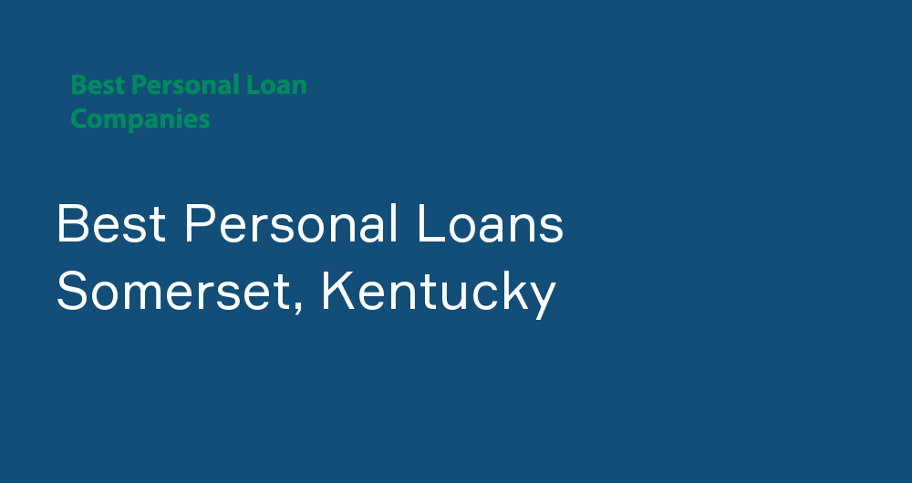 Online Personal Loans in Somerset, Kentucky