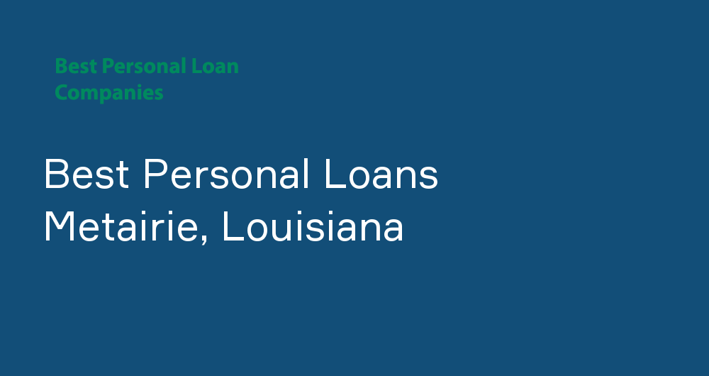 Online Personal Loans in Metairie, Louisiana