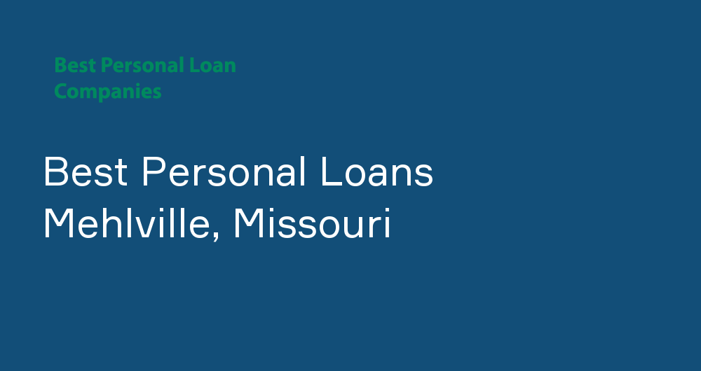 Online Personal Loans in Mehlville, Missouri