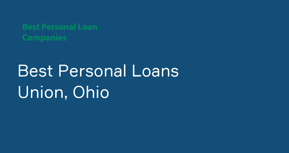 Online Personal Loans in Union, Ohio