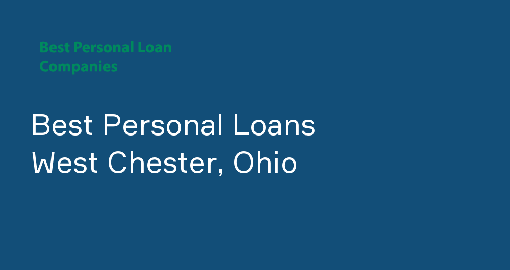 Online Personal Loans in West Chester, Ohio