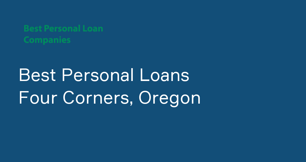 Online Personal Loans in Four Corners, Oregon
