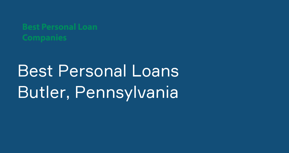 Online Personal Loans in Butler, Pennsylvania