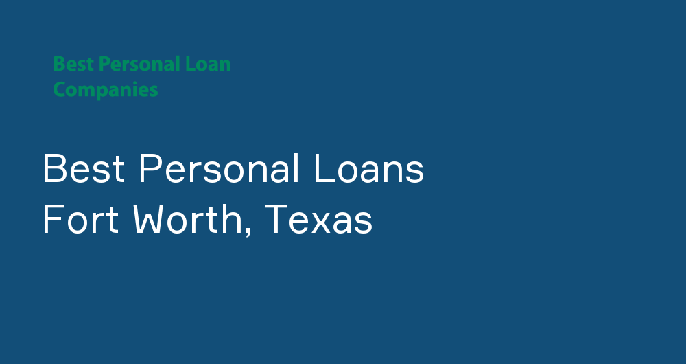 Online Personal Loans in Fort Worth, Texas