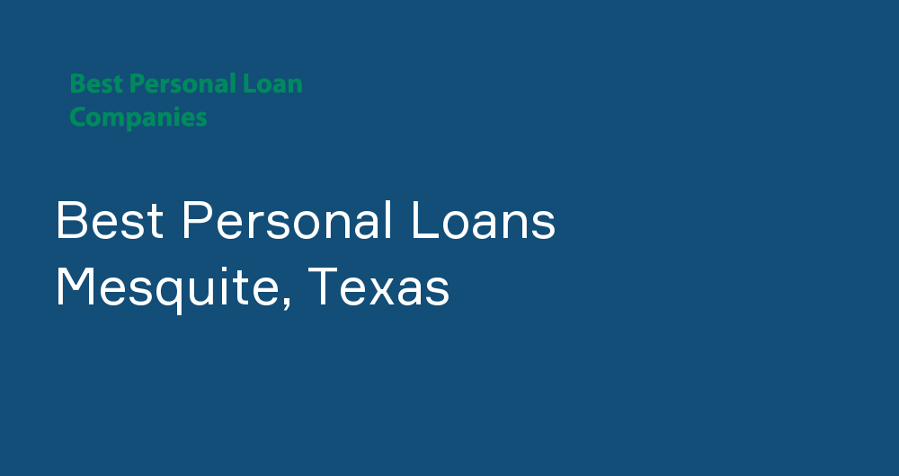 Online Personal Loans in Mesquite, Texas