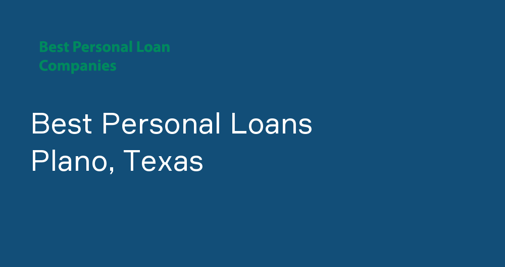 Online Personal Loans in Plano, Texas