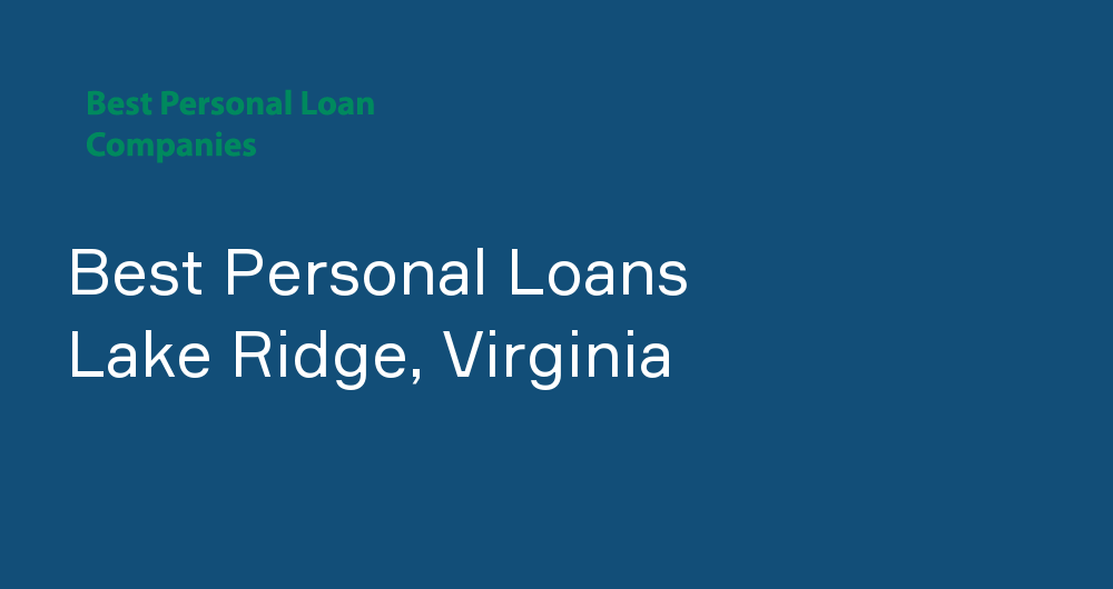 Online Personal Loans in Lake Ridge, Virginia