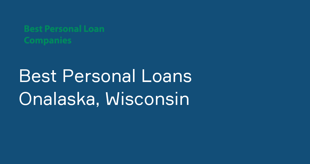 Online Personal Loans in Onalaska, Wisconsin