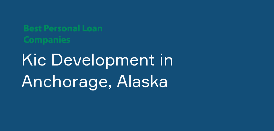 Kic Development in Alaska, Anchorage