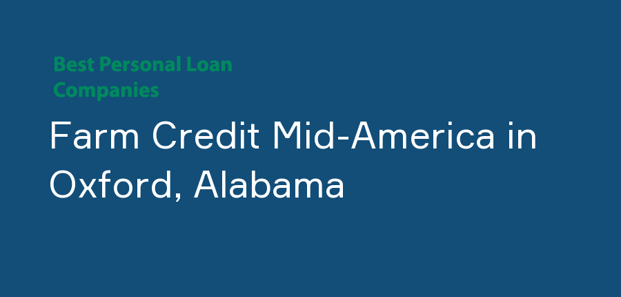 Farm Credit Mid-America in Alabama, Oxford