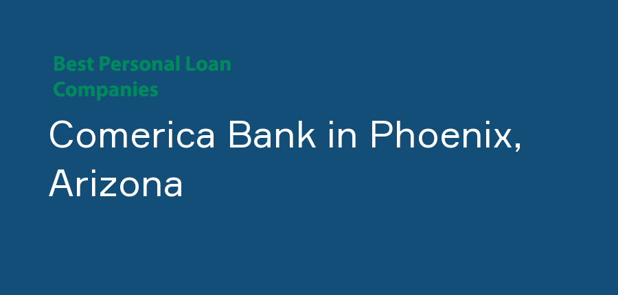 Comerica Bank in Arizona, Phoenix