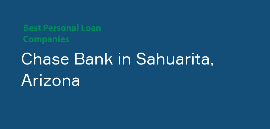 Chase Bank in Arizona, Sahuarita