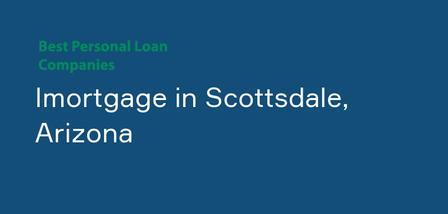 Imortgage in Arizona, Scottsdale