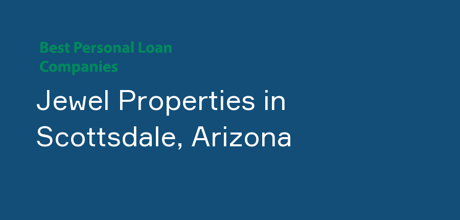 Jewel Properties in Arizona, Scottsdale