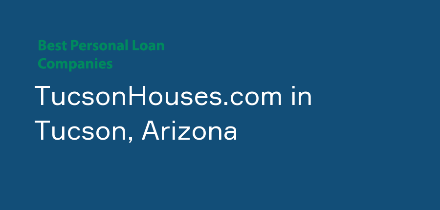 TucsonHouses.com in Arizona, Tucson