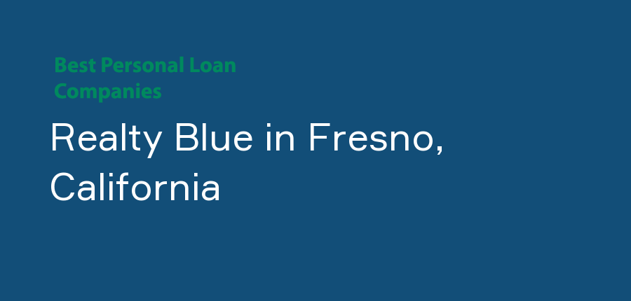 Realty Blue in California, Fresno