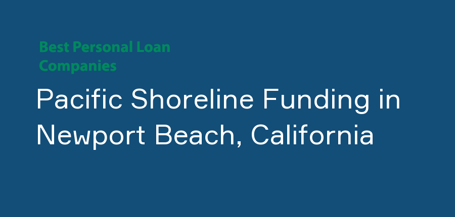 Pacific Shoreline Funding in California, Newport Beach