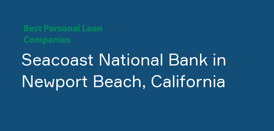 Seacoast National Bank in California, Newport Beach