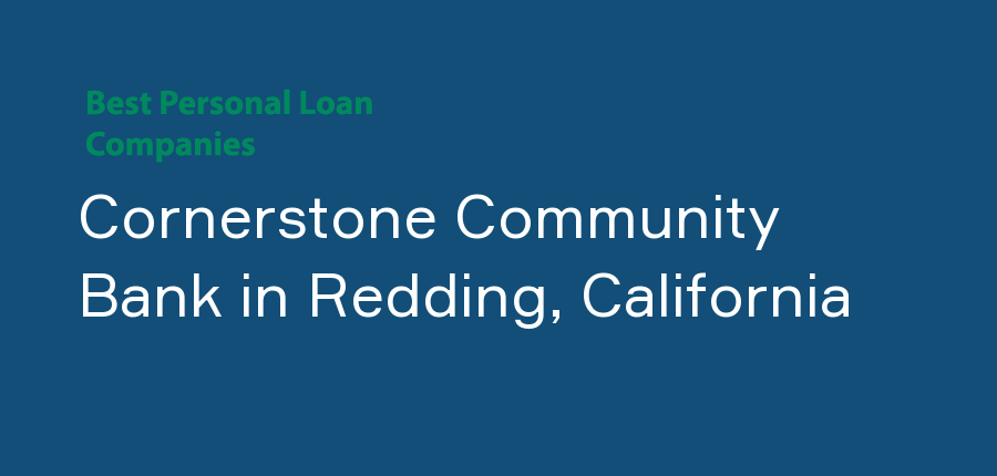 Cornerstone Community Bank in California, Redding