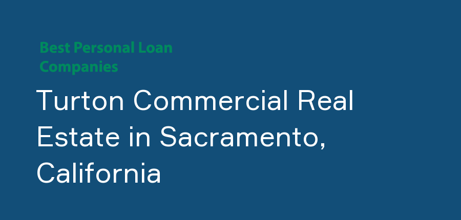 Turton Commercial Real Estate in California, Sacramento