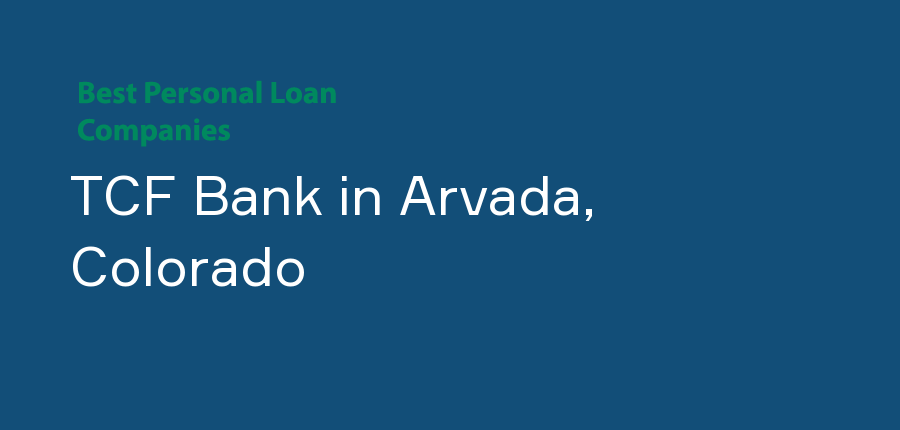 TCF Bank in Colorado, Arvada